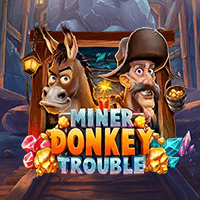 MINER DONKEY TROUBLE