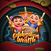 CELEBRATION OF WEALTH